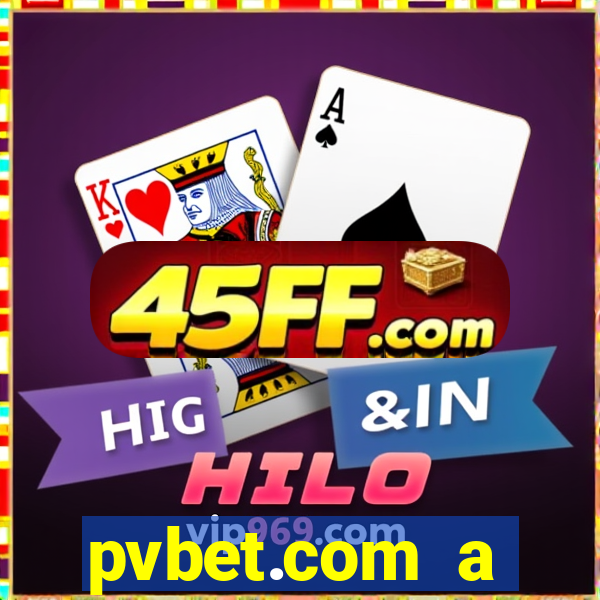 pvbet.com a plataforma de jogos de cassino